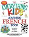 [Everything Kids 01] • The Everything Kids' Learning French Book · Fun exercises to help you learn francais (The Everything® Kids Series)